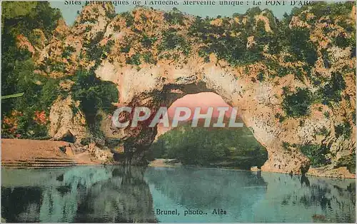 Cartes postales Sites Pittoresques de l'Ardeche Merveille Unique Le Pont d'Arc