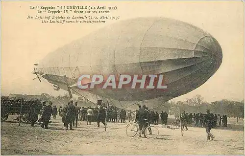 Cartes postales moderne Le Zeppeltn a Luneville (3 4 Avril 1913) Le Zeppeltn IV tirant sur ses ancres Aviation