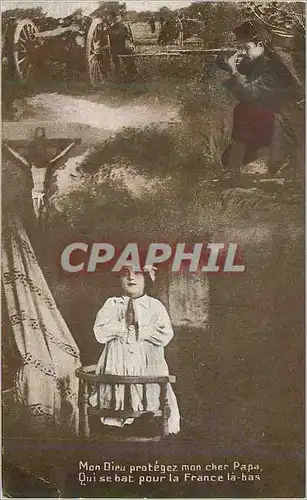 Cartes postales Mon Dieu Protegez mon Cher Papa Qui se bat pour la France la Bas Militaria