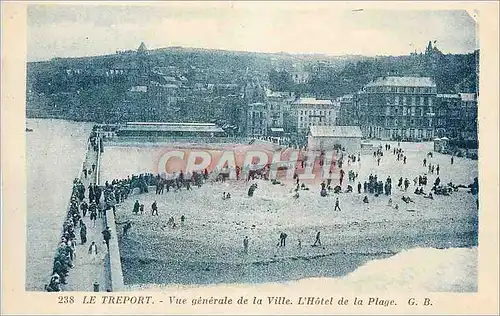 Cartes postales Treport Vue Generale de la Ville l'Hotel de la Plage