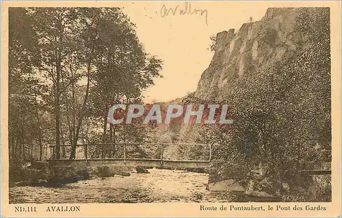 Cartes postales Avallon Route de Pontaubert Le Pont des Gardes