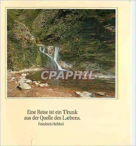 Cartes postales moderne Friedrich Hebbel Eine Reise ist ein Trunk aus der Quelle des Lebens