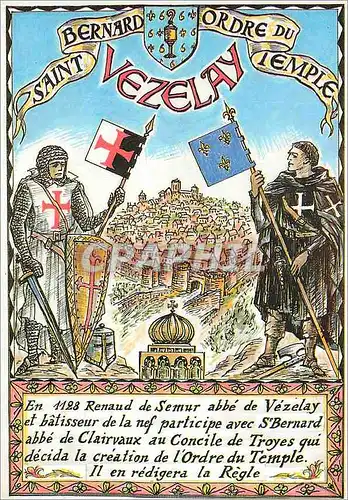 Cartes postales moderne Vezelay Saint Bernard L'Ordre du Temple a ete Cree pour defendre la Chretiente et les Lieux Sain