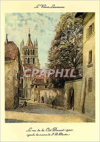 Cartes postales moderne Le Vieux Lausanne la Ruede la Cite Devant (1903) a gauche la Maison de J B Plantin