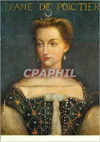 Cartes postales moderne Diane de Poitiers Favirite d'Henri II A la mort du Roi Catherine de Medicis Contraignit Diane de