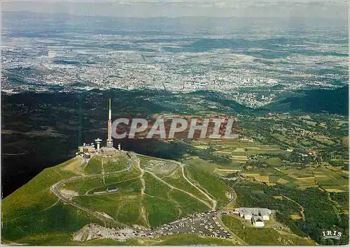 Moderne Karte Le Puy de Dome 1465 m Auvergne Le Sommet Surmonte du Relais de Television Au fond la Ville de Cl