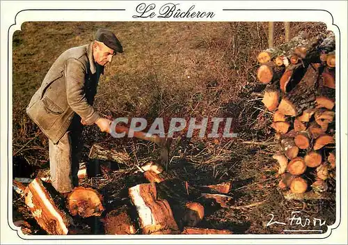 Cartes postales moderne Le Bucheron apres avoir Debite le Bois a la Scie refend a la Hache les Gros Rondins
