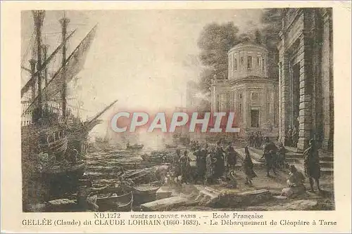 Cartes postales Musee du Louvre Paris Ecole Francaise Gellee (Claude) dit Claude Lorrain (1600 1682) Le Debarque