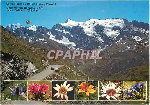 Cartes postales moderne En Haute Maurienne (Savoie) Images de Chez nous sur la Route du Col de l'Iseran (2770m)