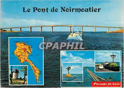 Cartes postales moderne Noirmoutier Vendee la Vendee Touristique le Pont Reliant l'Ile au Continent par un Ouvrage de 1