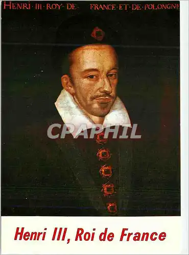 Cartes postales moderne Le Val de Loire Historique Henri III (1551 1589) Roi de France (Collection du Chateau d'Azay le