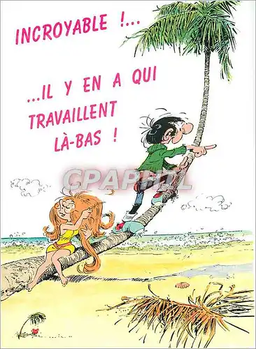 Cartes postales moderne Incroyable Il y en a qui travaillent la Bas Lagaffe Gaston Lagaffe