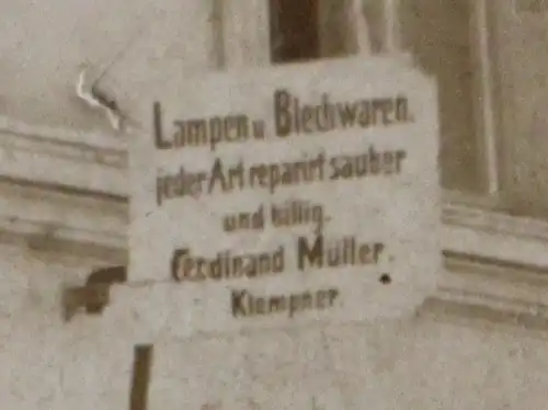 tolles altes Foto - Gebäude - Klempner Ferdinand Müller - Ort ??? 1910-20 ??