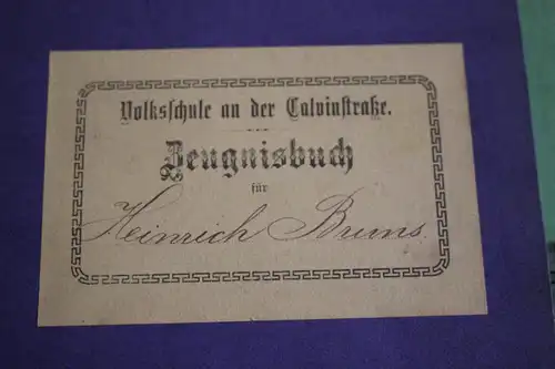tolles altes Zeugnisheft - Volksschule an der Calvinstr. - Bremen ? 1902