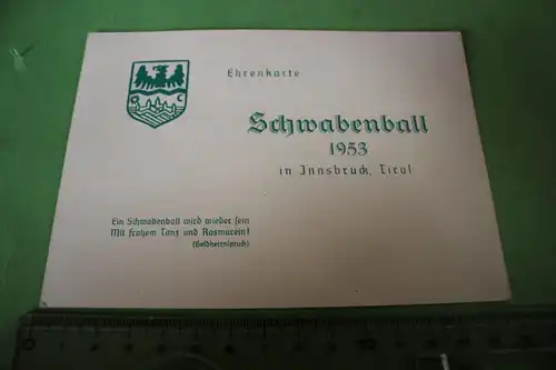 tolle alte Ehrenkarte - Schwabenball 1953 - Innsbruck, Tirol