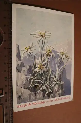 tolle alte Karte - Geburtstagskarte mit Edelweiss 40er Jahre ?