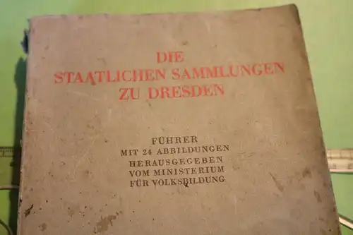 tolles altes Buch - Die staatlichen Sammlungen zu Dresden - 1932