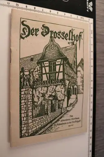 tolles altes Heftchen - Der Drosselhof - Rüdesheim - 1912