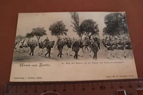 tolle alte Karte - Gruß aus Berlin - Kaiser mit der Fahnenkompagnie 