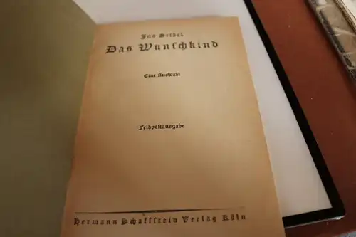 tolles altes Buch Ina Seidel - Das Wunschkind Feldpostausgabe 1942