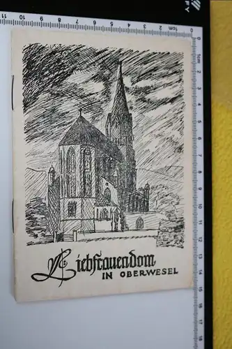 tolles altes Heftchen - Führer durch den Liebfrauendom Oberwesel 50-60er Jahre