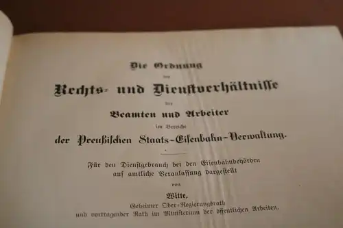 Buch - Die Ordung Rechts- u. Dienstverhältnisse Preußischen Staats-Eisenbahn-Ver