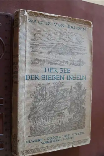 tolles altes Buch - Der See der sieben Inseln - von Sanden 1947