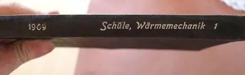 tolles altes Buch - Schüle, Wärmetechnik 1 - 1909