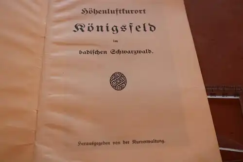 tolles altes Informationsheft Luftkurort Königsfeld i. Schwarzwald 1910-30 ??