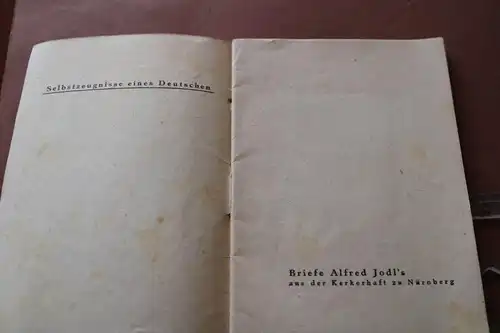 altes Heft Selbstzeugnisse eines Deutschen. Briefe Alfred Jodl s aus der Kerkerh