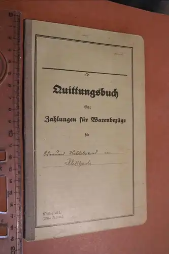 altes Quittungsbuch für Zahlungen Warenbezüge  aus Klettbach 1937