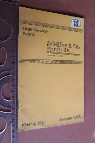 toller alter Katalog Firma  Schäfer & Co - Mosel i.Sa.  Drahtbürsten - 1928