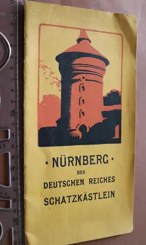 toller alter Reiseführer ? Nürnberg des Deutschen Reiches Schatzkästlein 1910-20