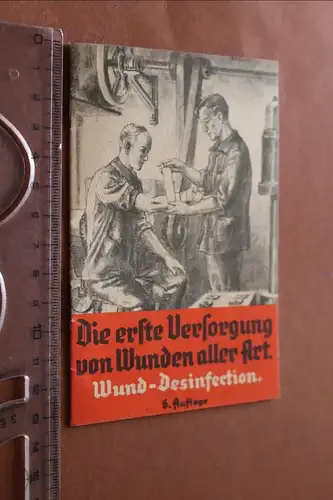 altes Heftchen - erste Versorgung von Wunden aller Art - Wund-Desinfektion 20-30