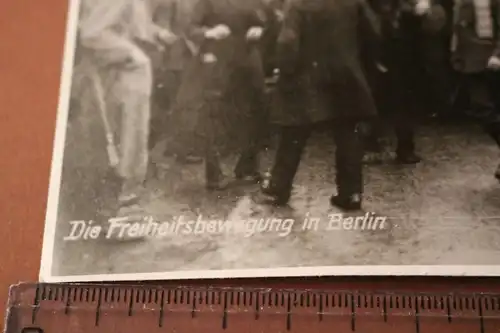 tolles altes Foto - Berlin Freiheitsbewegung  Revolution  Freikorps-  Repro !!!!