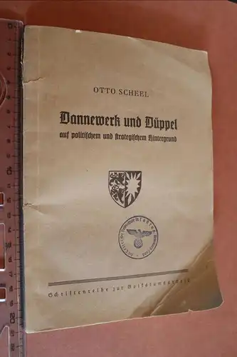 altes Buch Otto Scheel - Dannewerk und Düppel - Schleswig Holstein - Alter ?