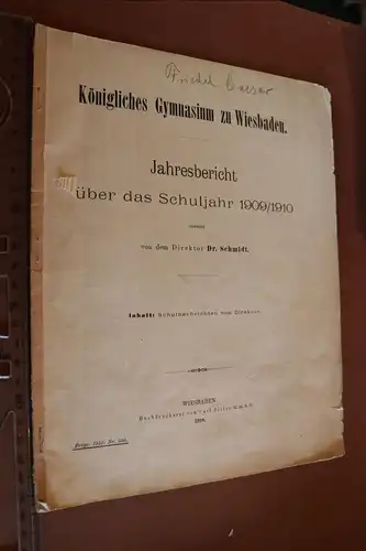 alter Jahresbericht Köngl. Gymnasium zu Wiesbaden - 1909/1910