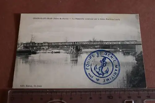tolle alte Karte Brücke  Changis St Jean - Seine & Marne - Stempel mit Anker ? 
