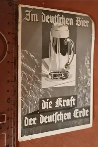 tolle alte Karte - Im deutschen Bier - Die Kraft der deutschen Erde - 20-40er Ja