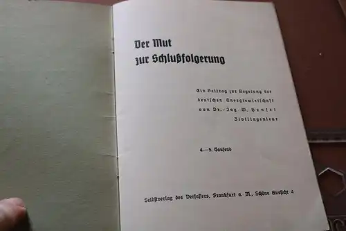 altes Heft Der Mut zur Schlußfolgerung - Deutsche Energiewirtschaft 1934 Hensel