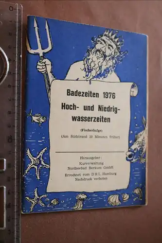 tolles altes Heft - Badezeiten 1976 Gezeiten Borkum