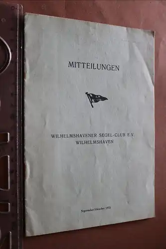 tolles altes Mitteilungsheft - Wilhelmshavener Segel-Club e.V. 1953
