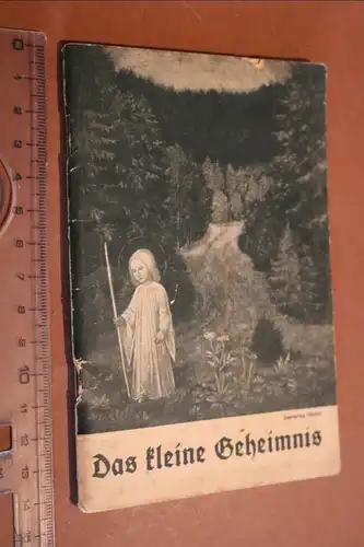 altes Heftchen - Das kleine Geheimnis - Der Schlüssel zur Innerlichkeit 1935 