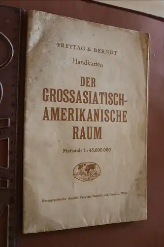 alte Landkarte Der Grossasiatisch-amerikanische Raum - Freytag & Berndt - Alter?