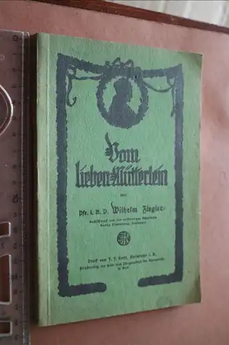 altes Heft - Vom lieben Mütterlein - W. Ziegler  1931