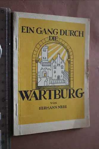 altes Büchlein - Ein Gang durch die Wartburg - Alter ???