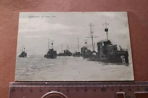 tolle alte Karte Halbflottille auf hoher See  Feldpost Wilhelmshaven 1916
