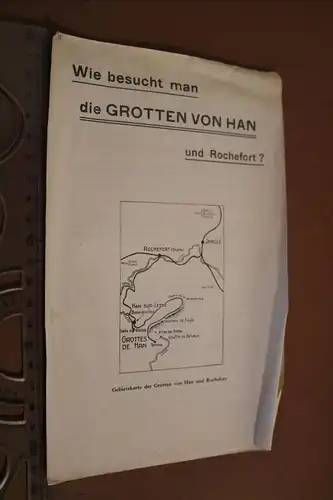 altes Faltblatt  Wie besucht man die Grotten von Han und Rochefort ? 30-40er Jah