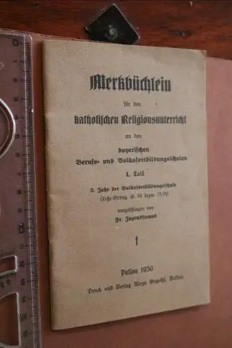 kleines Merkbüchlein für den katholischen Religionsunterricht - Passau 1930