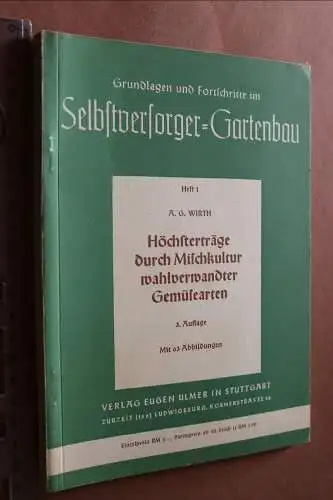 tolles altes Buch - Selbstversorger-Gartenbau - Höchsterträge durch Mischkultur